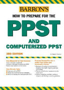 Barron's how to prepare for the PPST computerized PPST : Pre-Professional Skills Test and computerized Pre-Professional Skills Test /