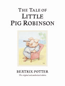 The tale of Little Pig Robinson /