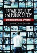 Private security and public safety : a community-based approach /