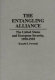 The entangling alliance : the United States and European security, 1950-1993 /