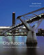 City reborn : architecture and regeneration in London, from Bankside to Dulwich /