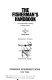 The fisherman's handbook; a complete guide to fishing in North America,