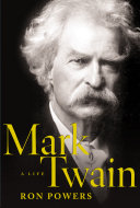 Mark Twain : a life /