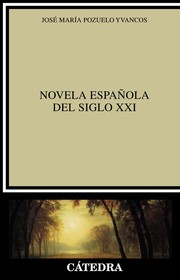 Novela española del siglo XXI /