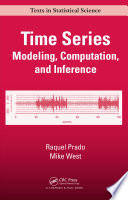 Time Series : Modeling, Computation, and Inference.