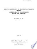 National Assessment of Educational Progress, 1969-1983 : a bibliography of documents in the ERIC database /