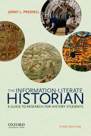 The information-literate historian : a guide to research for history students /