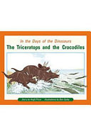 The triceratops and the crocodiles /