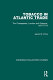Tobacco in Atlantic trade : the Chesapeake, London and Glasgow 1675-1775 /