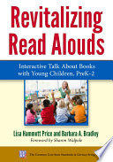 Revitalizing read alouds : interactive talk about books with young children, preK-2 /