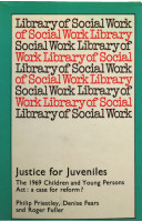 Justice for juvenile : the 1969 Children and Young Persons Act : a case for reform? /