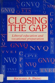 Closing the gap : liberal education and vocational preparation /