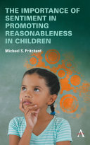 The importance of sentiment in promoting reasonableness in children /