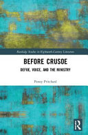 Before Crusoe : Defoe, voice, and the ministry /