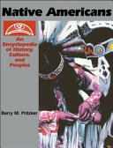 Native Americans : an encyclopedia of history, culture, and peoples /