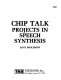Chip talk : projects in speech synthesis /