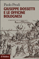 Giuseppe Dossetti e le Officine bolognesi /