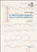 La trattatistica musicale nella latinità medievale /