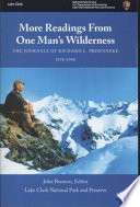 More readings from One man's wilderness : the journals of Richard L. Proenneke, 1974-1980 /