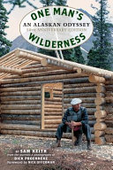 One man's wilderness : an Alaskan odyssey /