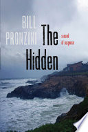 The hidden : a novel of suspense /