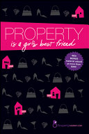 Property is a Girl's Best Friend.