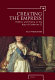Creating the empress : politics and poetry in the age of Catherine II /