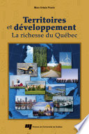 Territoires et développement : la richesse du Québec /