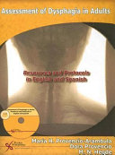 Assessment of dysphagia in adults : resources & protocols in English and Spanish /