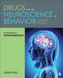 Drugs and the neuroscience of behavior : an introduction to psychopharmacology /