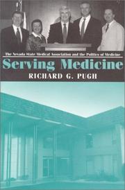 Serving medicine : the Nevada State Medical Association and the politics of medicine /