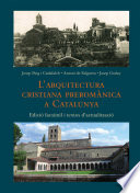L'arquitectura cristiana preromànica a Catalunya /
