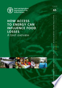 How access to energy can influence food losses : a brief overview /