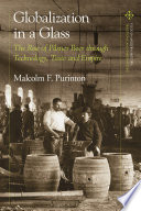 Globalization in a glass : the rise of Pilsner beer through technology, taste and empire /
