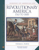 Revolutionary America, 1763-1800 /