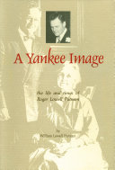 A Yankee image : the life and times of Roger Lowell Putnam /