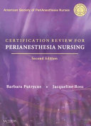 Certification review for perianesthesia nursing /