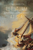 The storm at sea : political aesthetics in the time of Shakespeare /