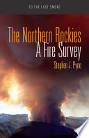 The Northern Rockies : a fire survey /