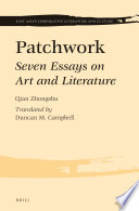 Patchwork : seven essays on art and literature. /