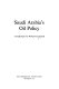 Saudi Arabia's oil policy : a staff paper /