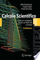 Calcolo scientifico esercizi e problemi risolti con MATLAB e Octave /