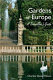 Gardens of Europe : a traveller's guide /