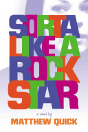 Sorta like a rock star : a novel /