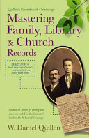 Mastering family, library & church records /