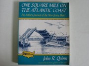 One square mile on the Atlantic coast : an artist's journal of the New Jersey shore /