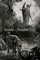 Inside Paradise lost : reading the designs of Milton's epic /