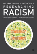 Researching racism : a guide book for academics & professional investigators /