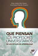 Qué piensan los profesores universitarios de los estilos de aprendizaje.