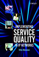Implementing service quality in IP networks /